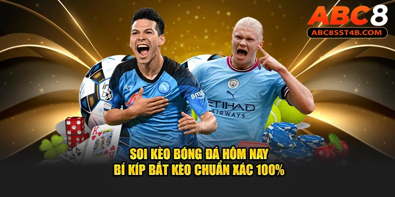 Soi Kèo Bóng Đá Hôm Nay - Bí Kíp Bắt Kèo Chuẩn Xác 100% ảnh đại diện soi kèo bóng đá