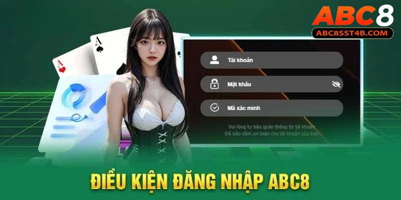 Đăng nhập ABC8 yêu cầu tài khoản thành viên chính chủ