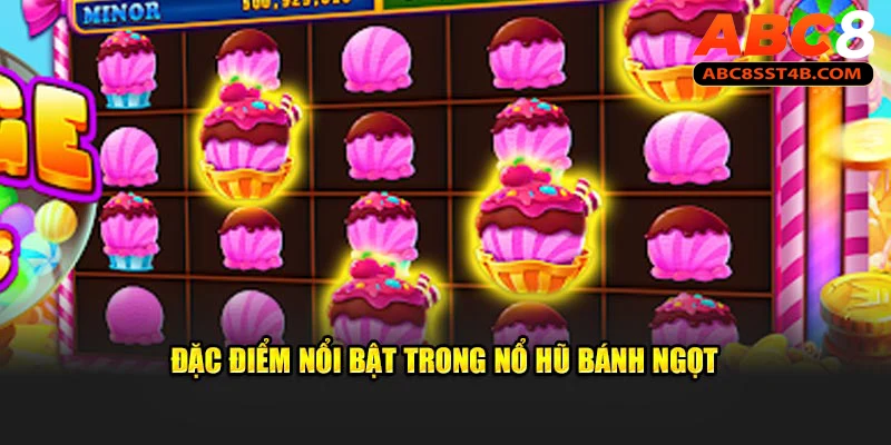 Hướng dẫn cách chơi nổ hũ bánh ngọt