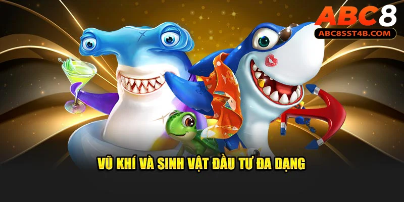 Vũ khí và sinh vật đầu tư đa dạng